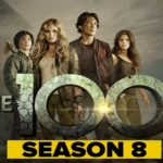 the 100 season 8 release date cast plot all we know so far