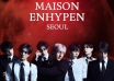 MAISON ENHYPHEN