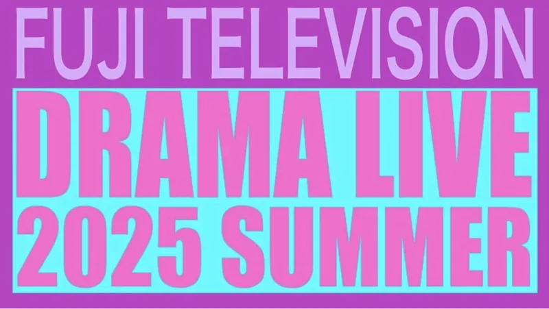 fuji television drama live 2025 summer